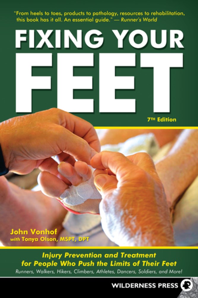 Fixing Your Feet: Injury Prevention and Treatment for Athletes (7th Edition, Revised)