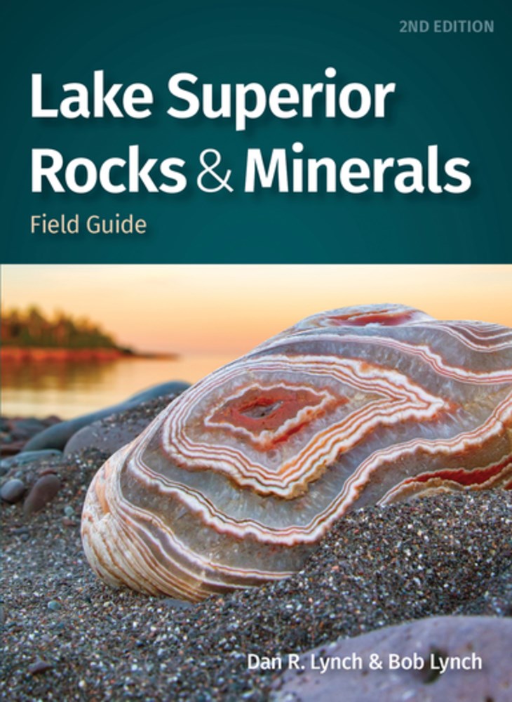 Lake Superior Rocks & Minerals Field Guide: A Field Guide to the Lake Superior Area (2nd Edition, Revised)