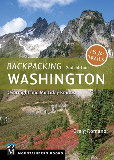 Backpacking: Washington : Overnight and Multiday Routes (2nd Edition)
