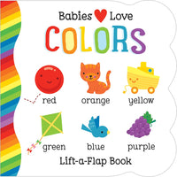 Babies Love Colors: Chunky Lift a Flap