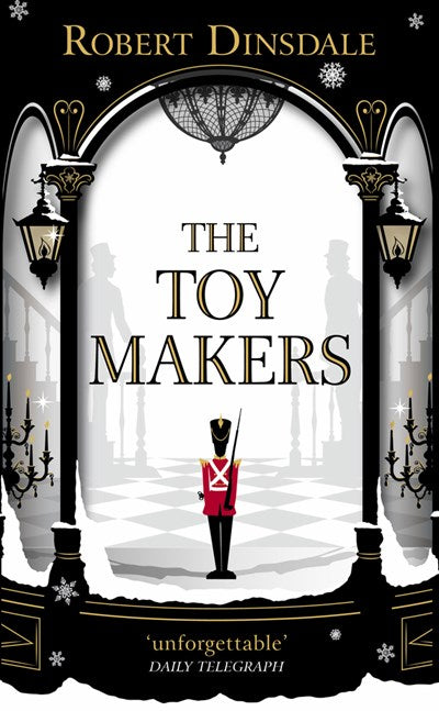 The Toymakers: Dark, enchanting and utterly gripping'