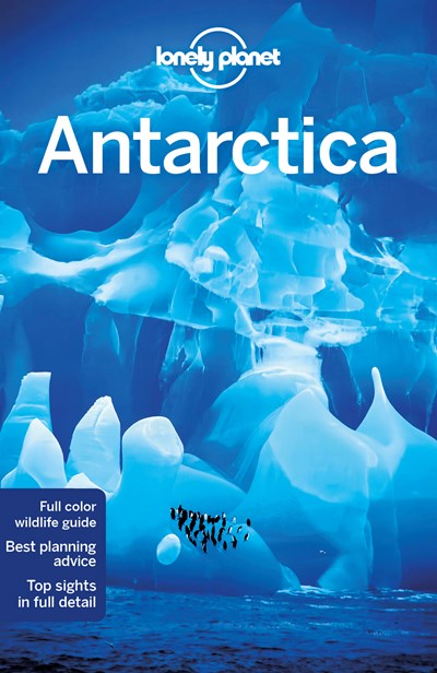 Lonely Planet Antarctica 6  (6th Edition)