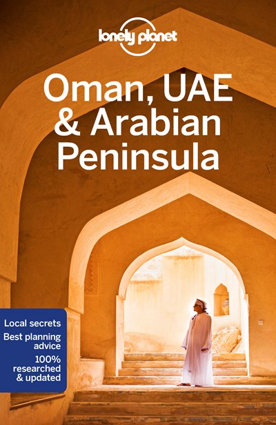 Lonely Planet Oman, UAE & Arabian Peninsula 6  (6th Edition)