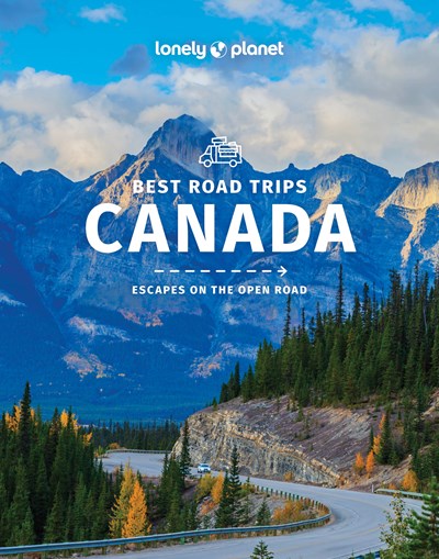 Lonely Planet Best Road Trips Canada 2  (2nd Edition)