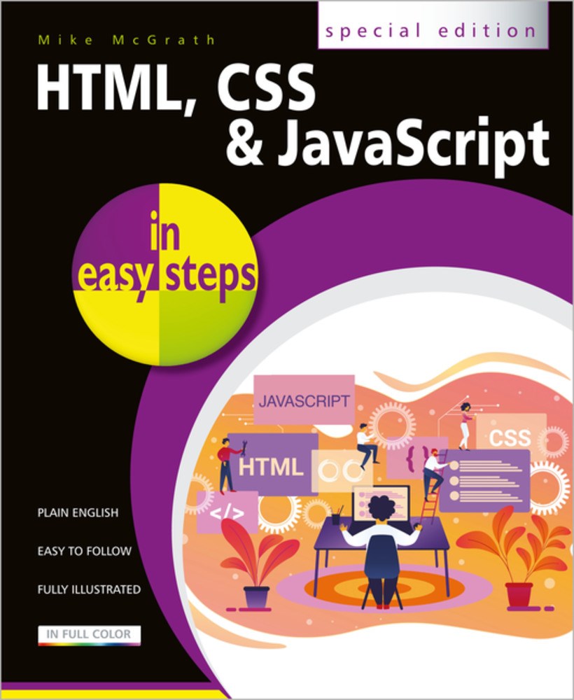 HTML, CSS & JavaScript in easy steps  (4th Edition)