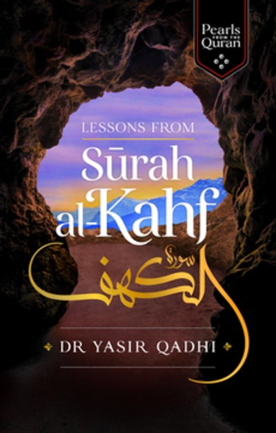 Lessons from Surah al-Kahf: Exploring the Qur'an's Meaning