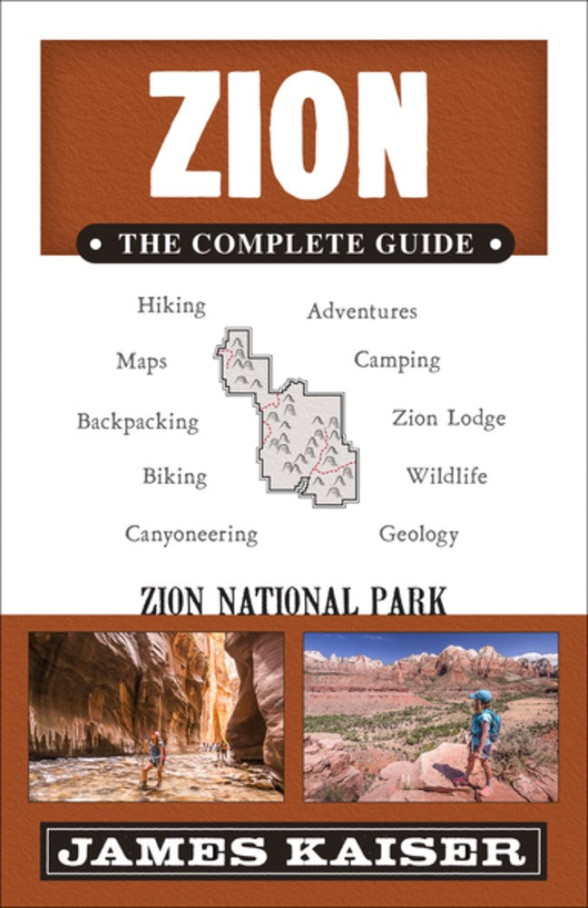Zion: The Complete Guide : Zion National Park