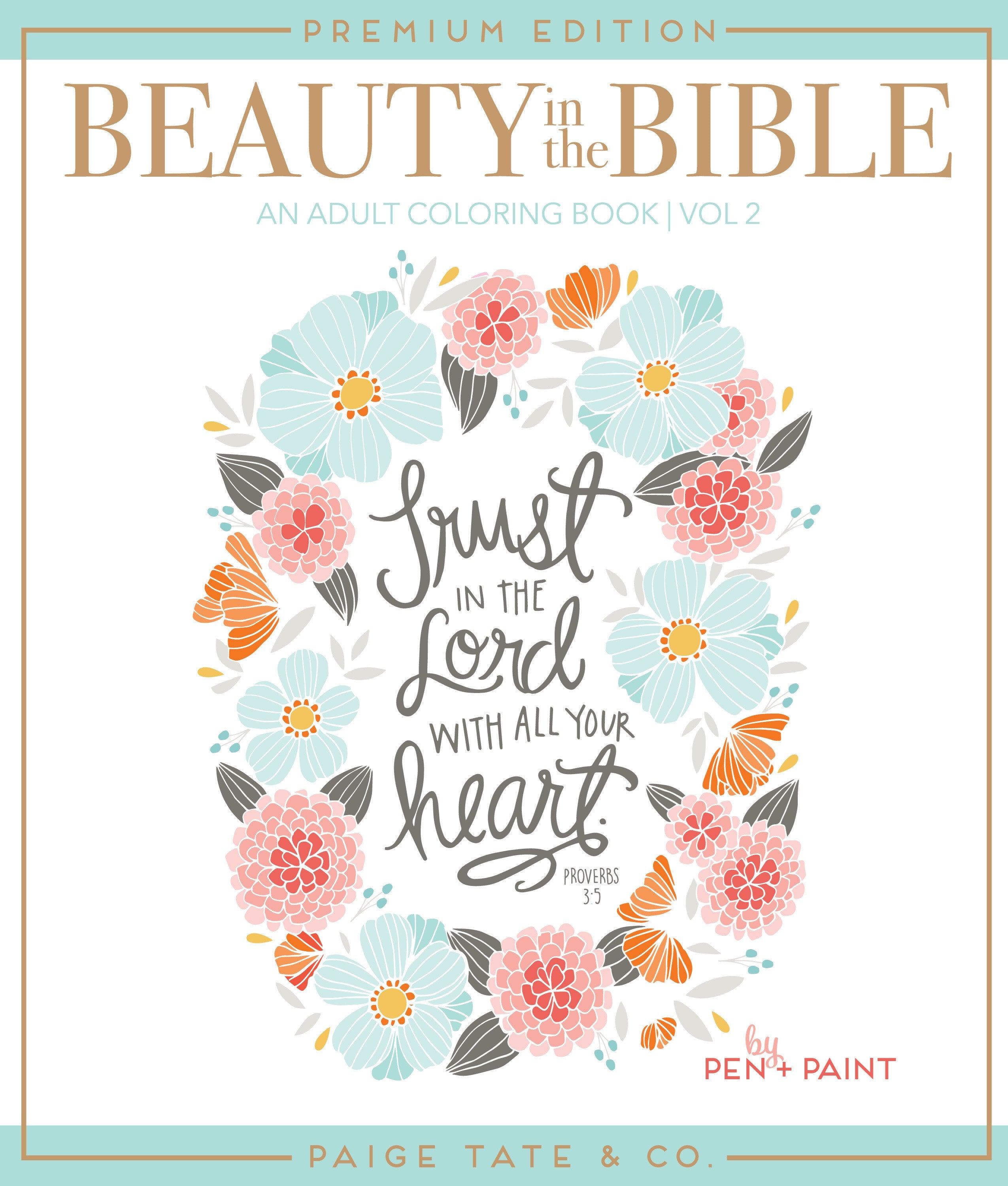 Beauty in the Bible: Adult Coloring Book Volume 2, Premium Edition