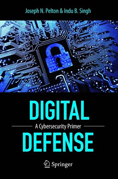 Digital Defense: A Cybersecurity Primer