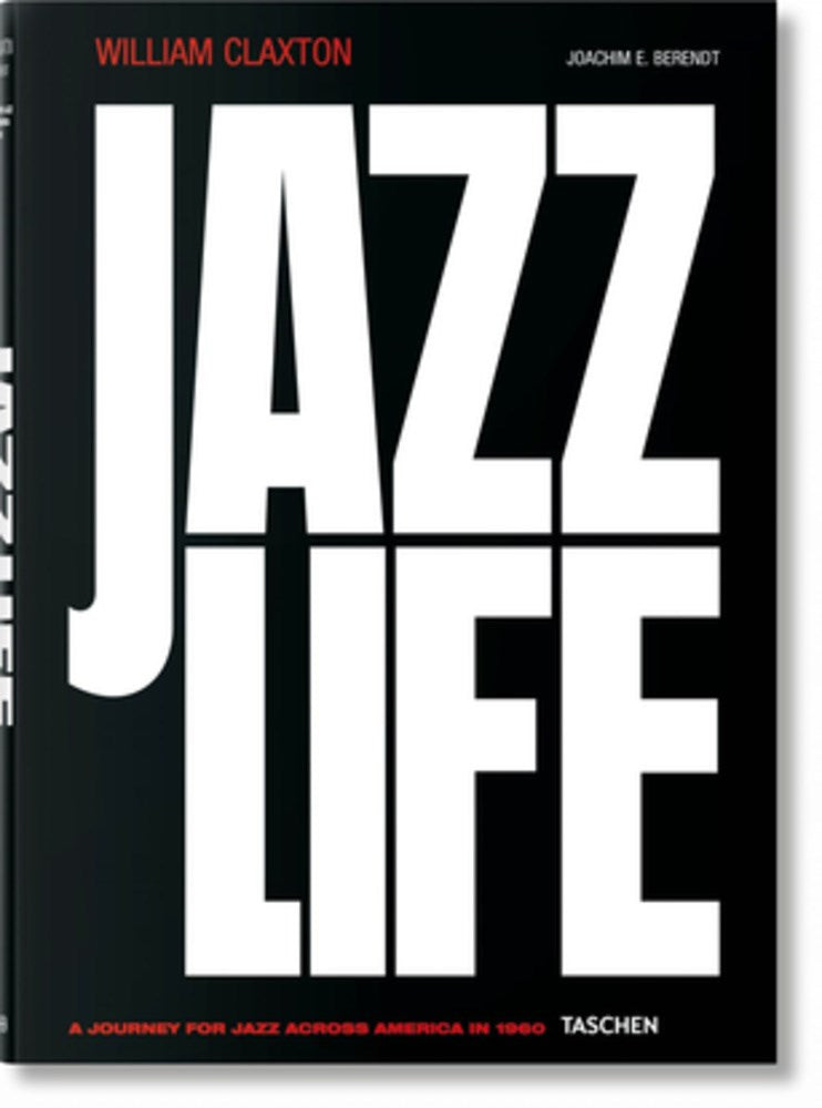 William Claxton. Jazzlife  (Multilingual edition)