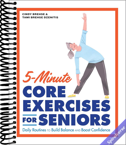 5-Minute Core Exercises for Seniors: Daily Routines to Build Balance and Boost Confidence