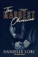 The Maddest Obsession (Made)