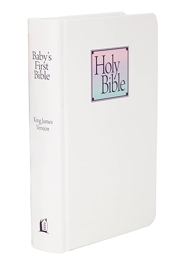 KJV Baby's First Bible, Hardcover: Holy Bible King James Version