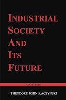 Industrial Society and Its Future: Unabomber Manifesto