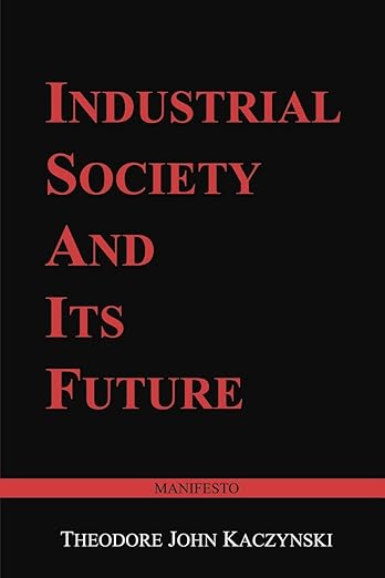 Industrial Society and Its Future: Unabomber Manifesto