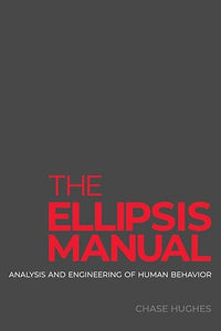 The Ellipsis Manual: analysis and engineering of human behavior