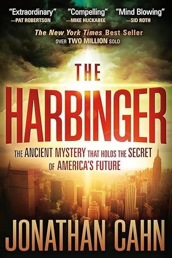 The Harbinger: The Ancient Mystery That Holds the Secret of America's Future