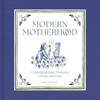 Modern Motherhood: Celebrating Quiet Moments of Love and Care