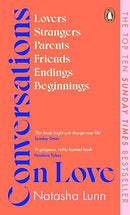 Conversations on Love: with Philippa Perry, Dolly Alderton, Roxane Gay, Stephen Grosz, Esther Perel, and many more