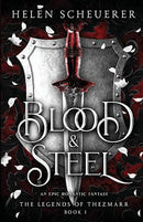Blood & Steel: An epic romantic fantasy (The Legends of Thezmarr)