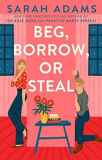 Beg, Borrow, or Steal: A Novel (Rome, Kentucky)