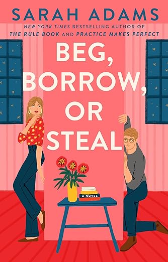 Beg, Borrow, or Steal: A Novel (Rome, Kentucky)