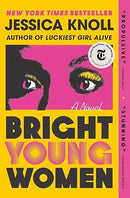 Bright Young Women: A Novel