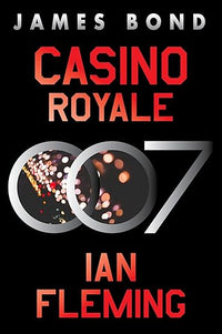 Casino Royale: The First Legendary James Bond Novel
