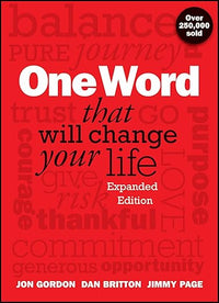 One Word That Will Change Your Life, Expanded Edition (Jon Gordon)