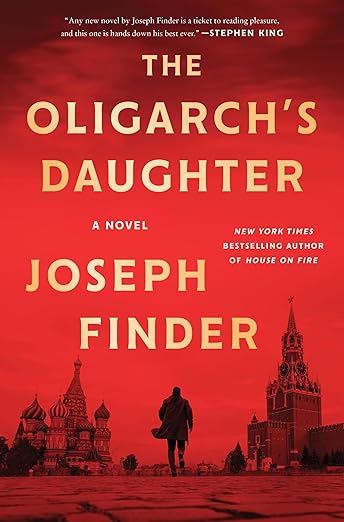 The Oligarch's Daughter: A Breakneck Spy Thriller