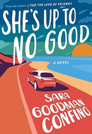 She's Up to No Good: A Novel