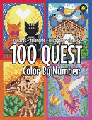 100 QUEST Color By Number: Squares + Triangles + Hexagons + Circles: color quest activity book for adults