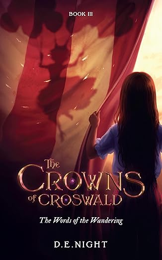 The Words of the Wandering: A Magical Fantasy Adventure for Tweens and Teens Ages 9-13 (Croswald Series Book 3)