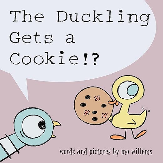 Duckling Gets a Cookie!?, The-Pigeon series