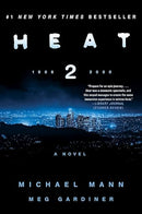 Heat 2: A Novel