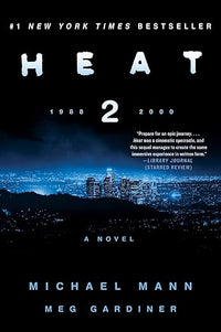 Heat 2: A Novel