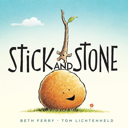 Stick and Stone: A Heartwarming Rhyming Picture Book about an Unlikely Friendship