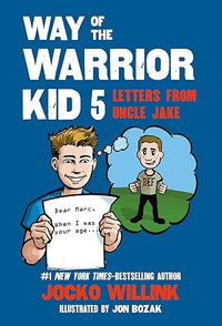 Way of the Warrior Kid 5: Letters from Uncle Jake