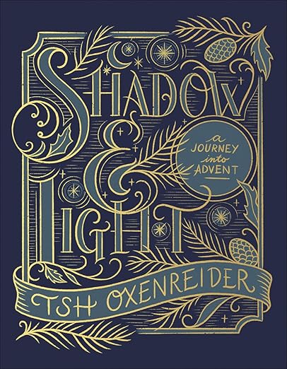 Shadow and Light: A Journey into Advent