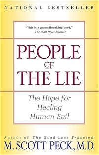 People of the Lie: The Hope for Healing Human Evil