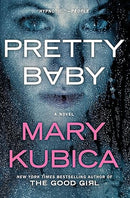 Pretty Baby: A Thrilling Suspense Novel from the NYT bestselling author of Local Woman Missing