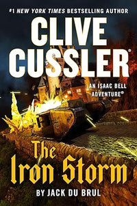 Clive Cussler The Iron Storm (An Isaac Bell Adventure)
