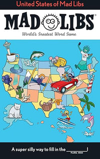 United States of Mad Libs: World's Greatest Word Game