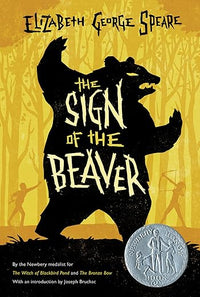 The Sign of the Beaver: A Newbery Honor Award Winner - A Classic Frontier Survival and Friendship Story for Kids (Ages 10-12)