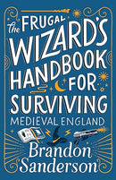 The Frugal Wizard's Handbook for Surviving Medieval England (Secret Projects)