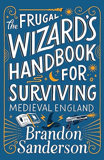 The Frugal Wizard's Handbook for Surviving Medieval England (Secret Projects)