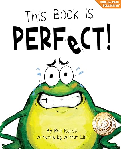 This Book Is Perfect!: A Funny And Interactive Story For Kids (Finn the Frog Collection(r))