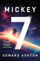 Mickey7: A Novel (Mickey7, 1)