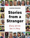 Stories From a Stranger: Every person has a story.