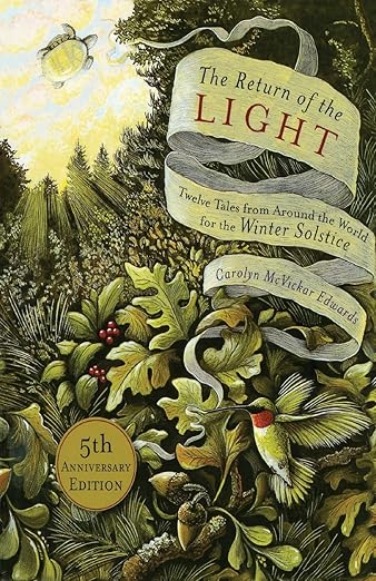 The Return of the Light: Twelve Tales from Around the World for the Winter Solstice